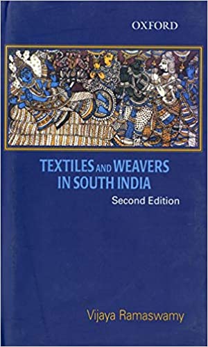 Textiles and Weavers in Medieval South India (2nd Edition) - Scanned Pdf with ocr